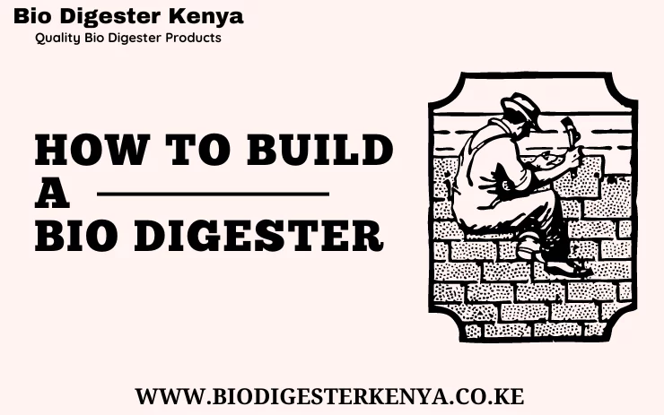 How To Build A Bio Digester - Bio Digester Kenya